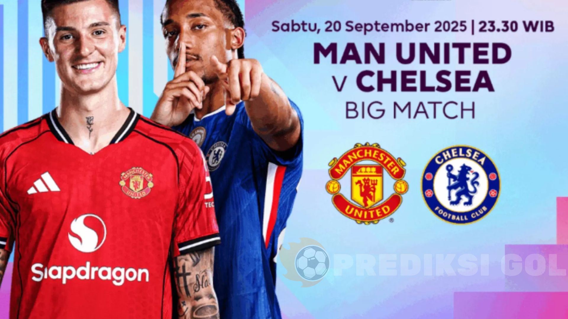 Prediksi Skor Manchester United vs Chelsea 20 September 2025