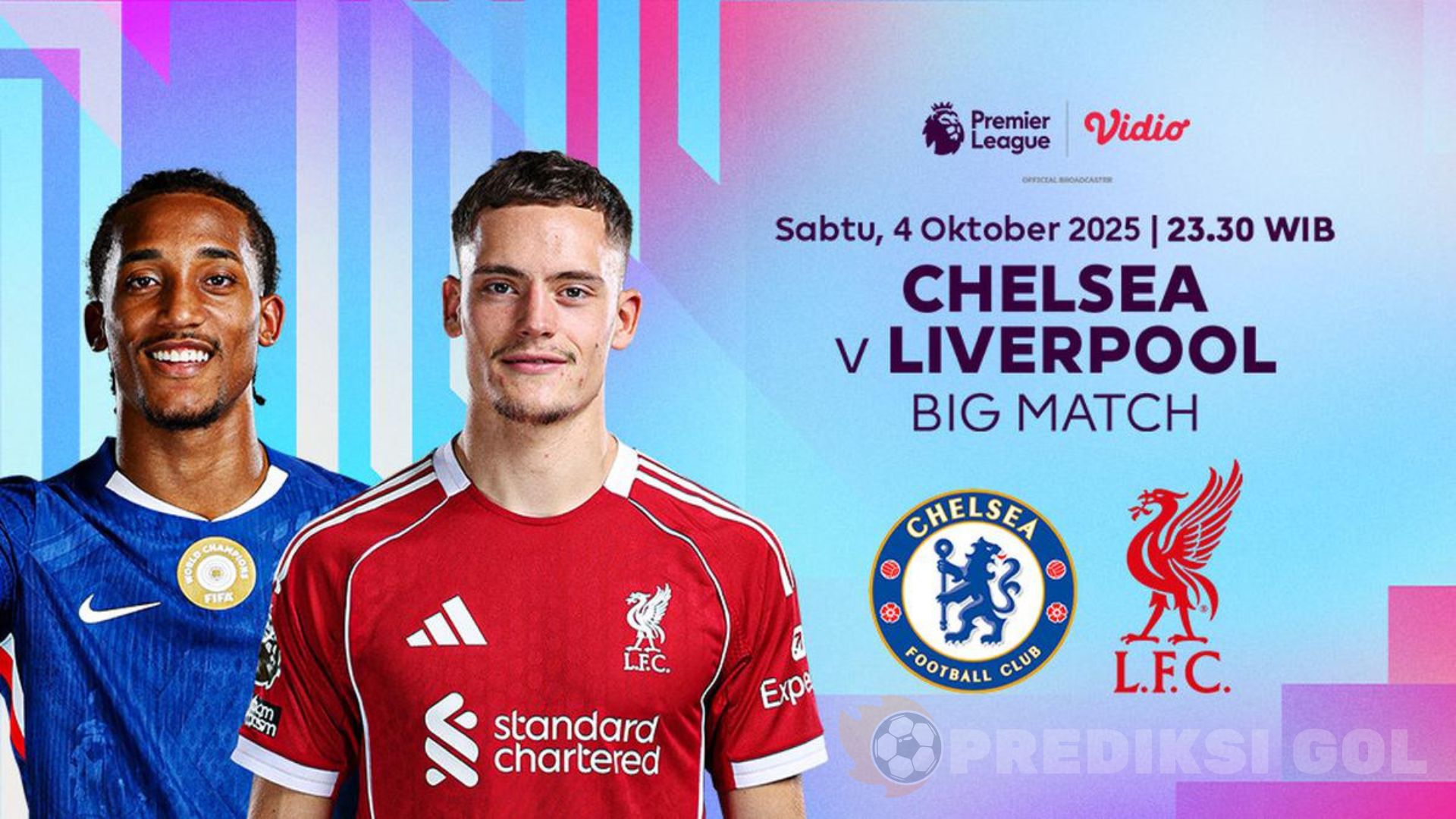 Prediksi Skor Chelsea vs Liverpool 4 Oktober 2025
